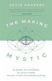 The Making of a Mystic: My Journey With Mushrooms, My Life as a Pastor, and Why It's Okay for Everyone to Relax