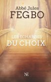 Les échardes du Choix