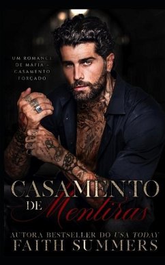 Casamento de Mentiras: Um Romance de Máfia - Casamento Forçado - Gray, Khardine; Summers, Faith