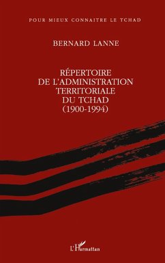 Cover Répertoire de l'administration territoriale du Tchad (1900- 1994)