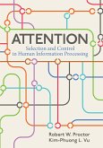 Attention: Selection and Control in Human Information Processing