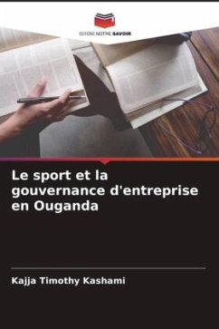 Le sport et la gouvernance d'entreprise en Ouganda - Timothy Kashami, Kajja