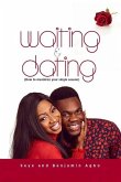 Waiting And Dating