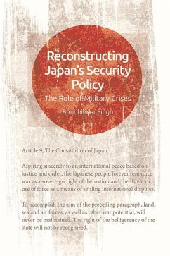 Reconstructing Japan's Security - Singh, Bhubhindar