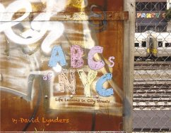 The ABCs of NYC: Life Lessons in City Streets - Lynders, David