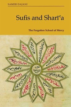 Sufis and Sharīʿa - Dajani, Samer