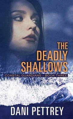 The Deadly Shallows: Coastal Guardians - Pettrey, Dani