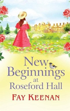 New Beginnings at Roseford Hall - Keenan, Fay