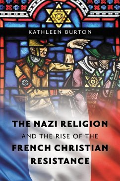 Cover Nazi Religion and the Rise of the French Christian Resistance