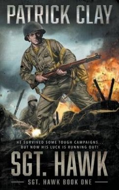 Sgt. Hawk: A World War II Novel - Clay, Patrick