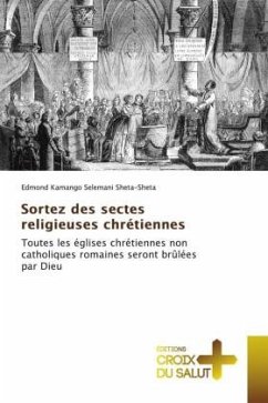 Sortez des sectes religieuses chrétiennes - Sheta-Sheta, Edmond Kamango Selemani