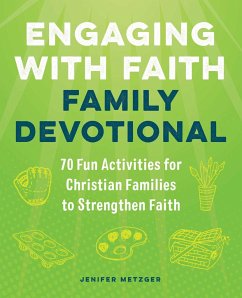 Engaging with Faith Family Devotional - Metzger, Jenifer