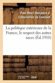 La politique extérieure de la France, le respect des autres races