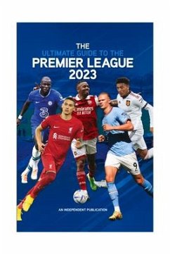 Ultimate Guide to the Premier League Annual 2023 - Mason, Rob