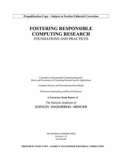 Fostering Responsible Computing Research - National Academies of Sciences Engineering and Medicine; Division on Engineering and Physical Sciences; Computer Science and Telecommunications Board; Committee on Responsible Computing Research Ethics and Governance of Computing Research and Its Applications