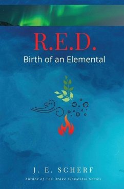 R. E. D. Birth of an Elemental - Scherf, Jessica E.