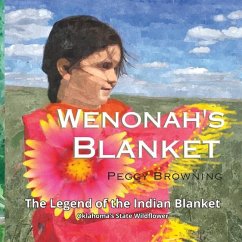 Wenonah's Blanket - Browning, Peggy Elaine