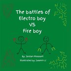 The battles of Electro boy vs. Fire boy