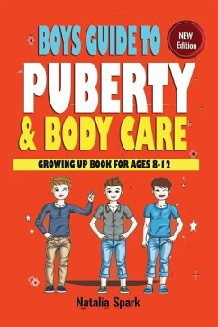 Boys Guide To Puberty and Bodycare - Spark, Natalia
