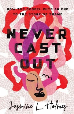 Never Cast Out - Holmes, Jasmine L