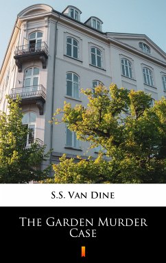 The Garden Murder Case (eBook, ePUB) - Van Dine, S.S.