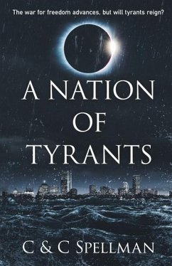 A Nation of Tyrants - Spellman, C. And C.