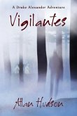 Vigilantes: A Drake Alexander Adventure