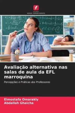 Avaliação alternativa nas salas de aula da EFL marroquina - Omarakly, Elmostafa;Ghaicha, Abdallah