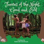 Faeries of the Night, Good and Evil