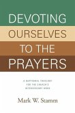 Devoting Ourselves to the Prayers
