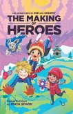 The Making of Heroes: The Adventures of Zoe and Scruffy