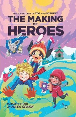 The Making of Heroes: The Adventures of Zoe and Scruffy - Spark, Maya
