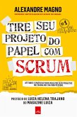 Tire seu projeto do papel com Scrum
