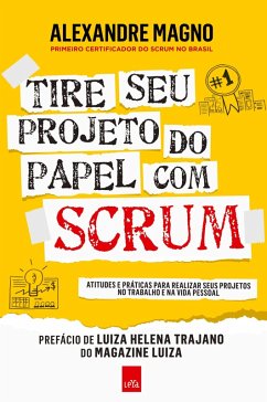 Tire seu projeto do papel com Scrum - Magno, Alexandre