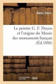 Le peintre G. F. Doyen et l'origine du Musée des monuments français