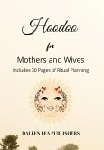 Hoodoo for Mothers and Wives