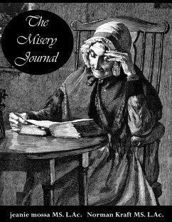 The Misery Journal - Kraft, Norman; Mossa, Jeanie