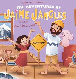 The Adventures of Jaime Jangles and her Zany Dad Jeff - Lurie, Jeff
