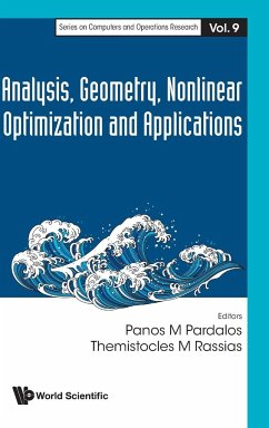 ANALYSIS, GEOMETRY, NONLINEAR OPTIMIZATION AND APPLICATIONS - Panos M Pardalos & Themistocles M Rassia