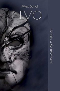 Evo: The Man in the White Mask - Schut, Alex