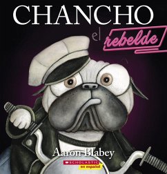 Chancho El Rebelde (Pig the Rebel) - Blabey, Aaron