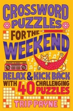 Crossword Puzzles for the Weekend - Payne, Trip