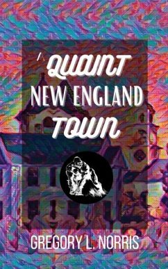 A Quaint New England Town - Norris, Gregory L