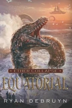 Equatorial: A Post-Apocalyptic LitRPG - Debruyn, Ryan