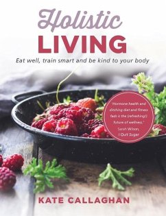 Holistic Living - Callaghan, Kate