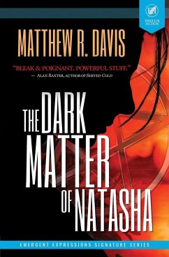 The Dark Matter of Natasha - Davis, Matthew R.
