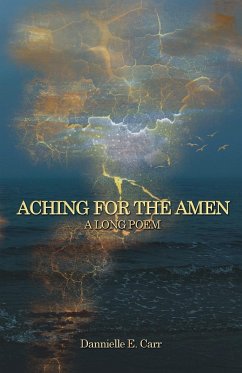 Aching for the Amen - Carr, Dannielle E.