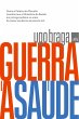 Guerra à saúde - Bild 1
