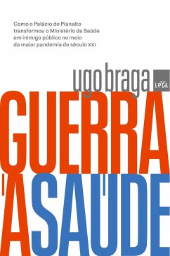 Guerra à saúde - Braga, Ugo