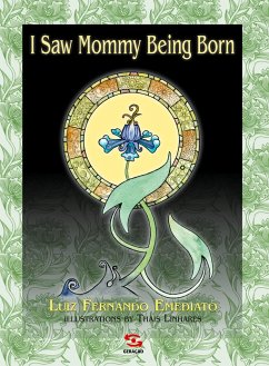 I SAW MOMMY BEING BORN - Emediato, Luiz Fernando